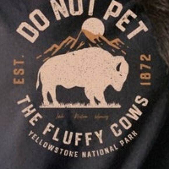 Do Not Pet the Fluffy Cows Shirt, Yellowstone National Park Shirt - Picture 2 of 4